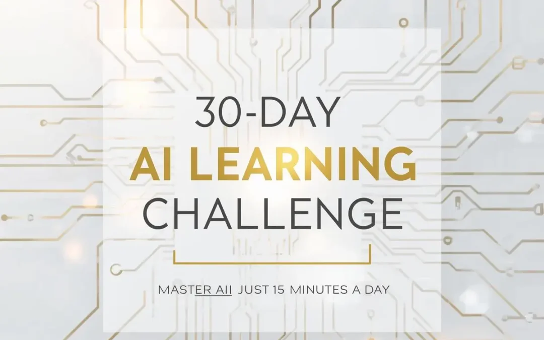 30-Day AI Learning Challenge by Ascend AI Lab – Daily 15-Minute AI Mastery Course for Professionals